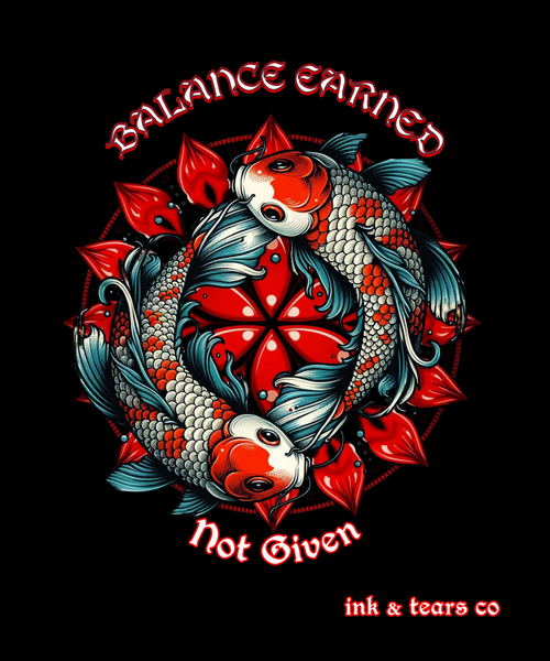 Ink & Tears Co- Balance Earned // The Koi Duality Tee