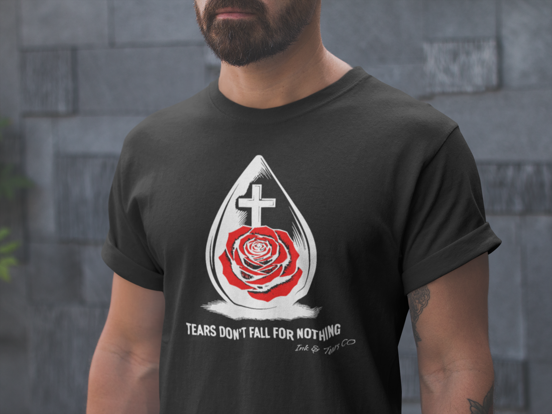 Ink & Tears Co. Tears Don’t Fall For Nothing – Tee